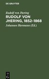 Rudolf von Jhering, 1852-1868