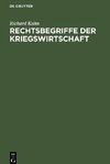 Rechtsbegriffe der Kriegswirtschaft