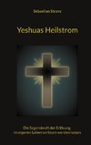 Yeshuas Heilstrom