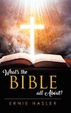 What's the Bible all About?