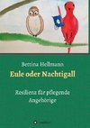 Eule oder Nachtigall