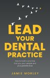 Lead Your Dental Practice