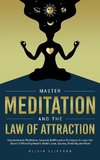 Master Meditation and The Law of Attraction