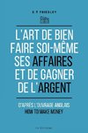 L'art de bien faire soi-même ses affaires et de gagner de l'argent