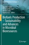 Biofuels Production - Sustainability and Advances in Microbial Bioresources