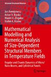 Mathematical Modelling and Numerical Analysis of Size-Dependent Structural Members in Temperature Fields