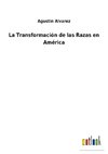 La Transformación de las Razas en América