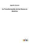 La Transformación de las Razas en América