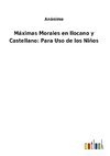 Máximas Morales en Ilocano y Castellano: Para Uso de los Niños