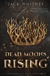 Dead Moons Rising