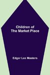 Children of the Market Place