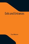 Exits and Entrances