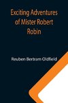 Exciting Adventures of Mister Robert Robin