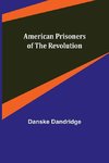 American Prisoners of the Revolution