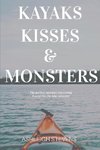 Kayaks, Kisses and Monsters