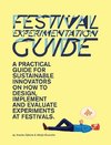 Festival Experimentation Guide