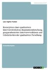 Konzeption eines qualitativen Interviewleitfadens. Reputationsforschung, gruppenbasiertes Interviewverfahren und Gütekriterien der qualitativen Forschung