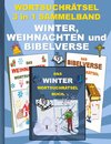 WORTSUCHRÄTSEL 3 in 1 SAMMELBAND WINTER, WEIHNACHTEN und BIBELVERSE