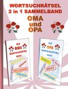 WORTSUCHRÄTSEL 2 in 1 SAMMELBAND OMA und OPA