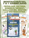 WORTSUCHRÄTSEL 7 in 1 SAMMELBAND FRÜHLING, OSTERN, SOMMER, HERBST, HALLOWEEN, WINTER und WEIHNACHTEN