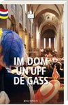 Im Dom un uff de Gass