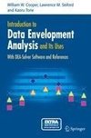 Introduction to Data Envelopment Analysis and Its Uses