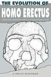 The Evolution of Homo Erectus