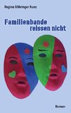 Familienbande reissen nicht