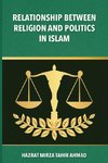 The Relationship between Religion & Politics in Islam