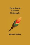 Excursions in Victorian Bibliography