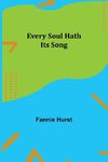 Every Soul Hath Its Song