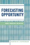 Forecasting Opportunity