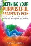 Defining Your Purposeful Prosperity Path