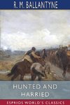 Hunted and Harried (Esprios Classics)