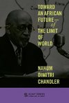 Toward an African Future-Of the Limit of World