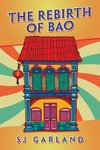 The Rebirth of Bao