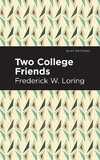 Two College Friends