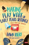 Making Play Work in Early Years Settings