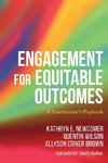 Engagement for Equitable Outcomes