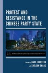 Protest and Resistance in the Chinese Party State