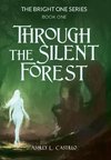 Through the Silent Forest