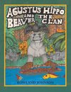 Agustus Hippo and the Beaver Clan