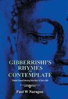 Gibberrishi's Rhymes to Contemplate