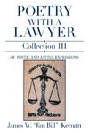 Poetry with a Lawyer  Collection Iii