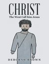 Christ the West Call Him Jesus