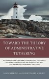 Toward the Theory of Administrative Tethering