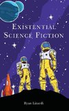 Existential Science Fiction