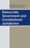 Democratic Government and Constitutional Jurisdiction