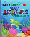 Let's count the OCEAN ANIMALS for toddlers ages 2-4