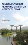 Fundamentals of Planning Cities for Healthy Living